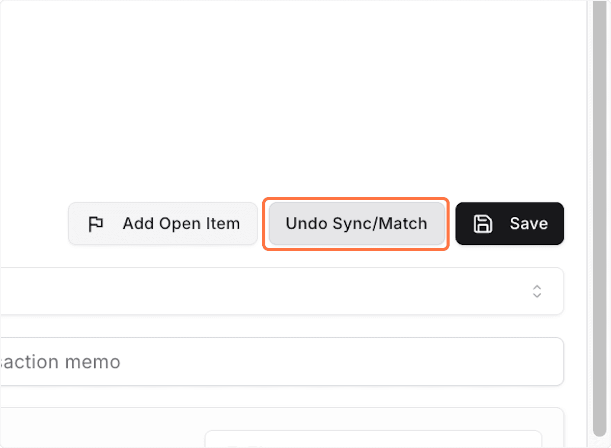 Screenshot showing In the transaction side draw, click on Undo Sync/Match