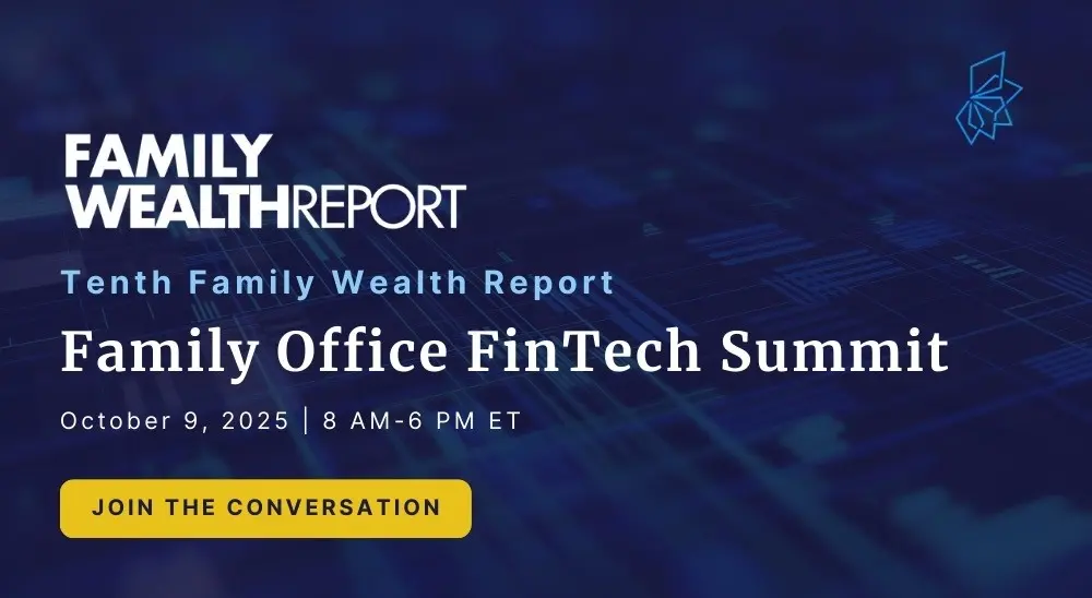 From Our CEO: Reflecting On The Family Office Fintech Summit