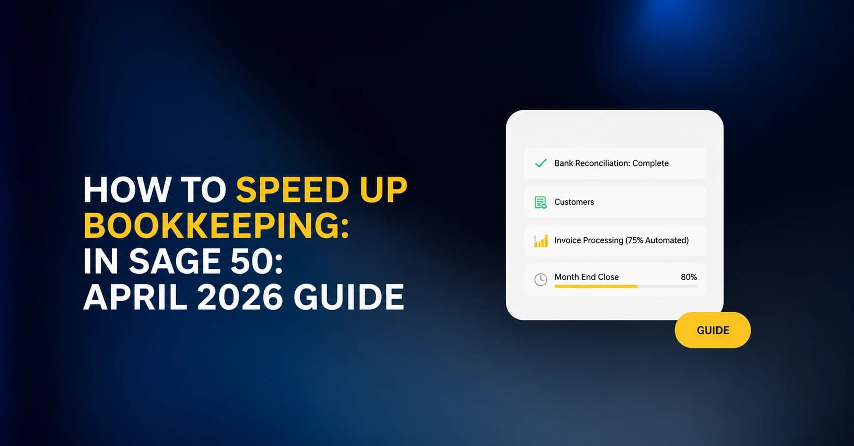 Cover graphic for the How To Speed Up Bookkeeping In Sage 50 guide
